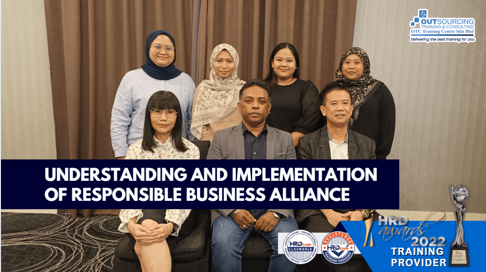UNDERSTANDING AND IMPLEMENTATION OF RESPONSIBLE BUSINESS ALLIANCE