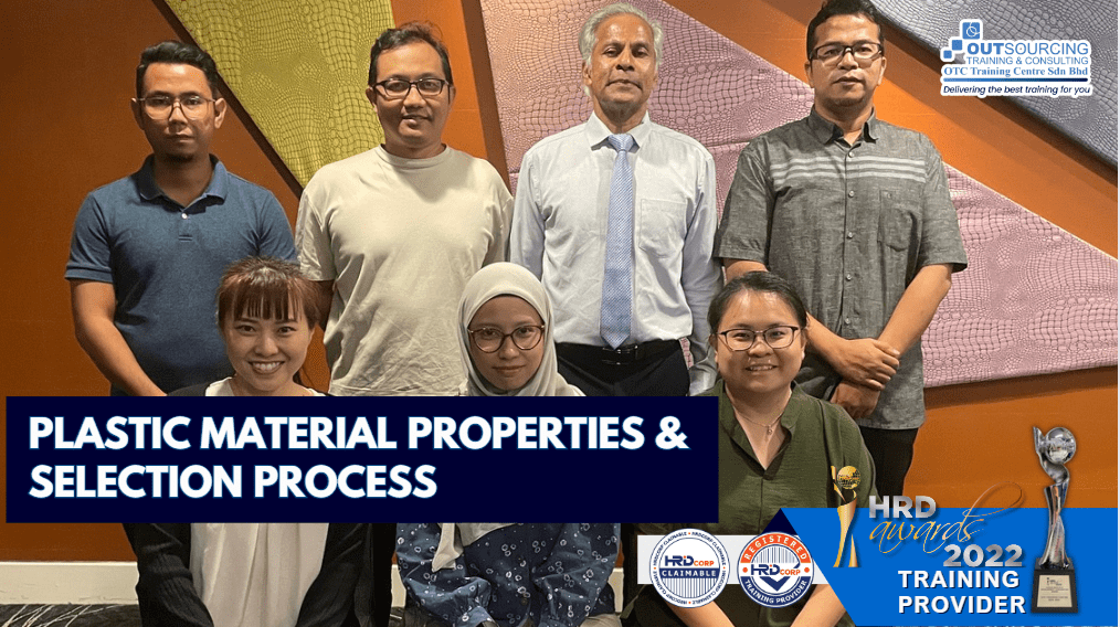 PLASTIC MATERIAL PROPERTIES & SELECTION PROCESS