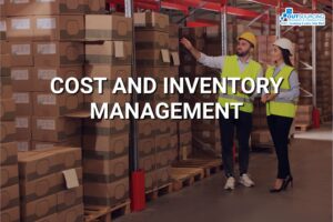 COST AND INVENTORY MANAGEMENT